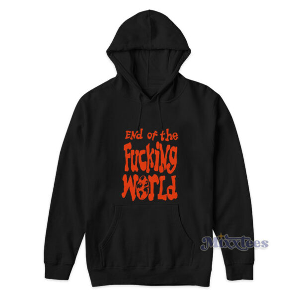 End Of The Fucking World Hayley Williams Paramore Hoodie End Of The Fucking World Hayley Williams Paramore Hoodie