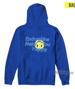 Endorphins Make You Happy Hoodie for Unisex