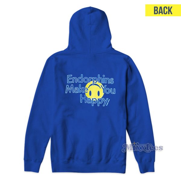 Endorphins Make You Happy Hoodie for Unisex Endorphins Make You Happy Hoodie for Unisex