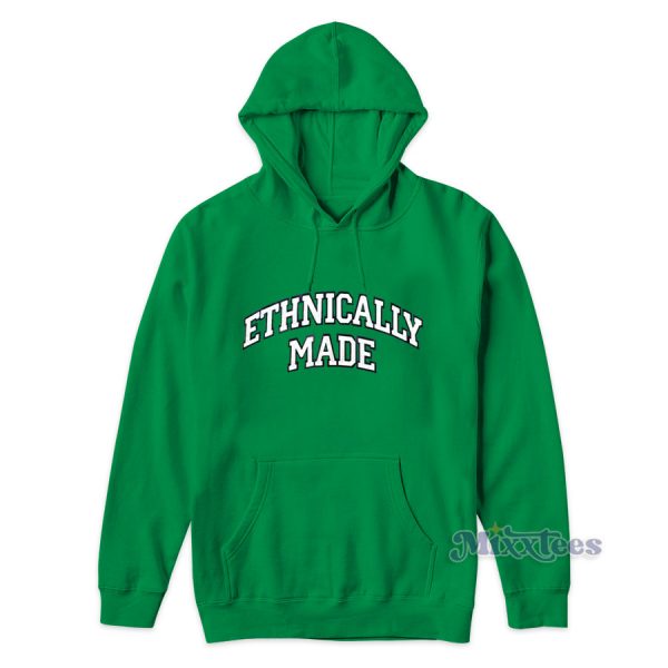 Ethnically Made Hoodie Cheap Custom Ethnically Made Hoodie Cheap Custom