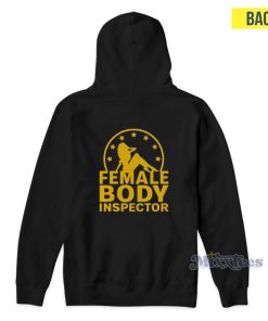 FBI Female Body Inspector Hoodie 1