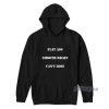 Flat Ass Smooth Brain Can’t Lose Hoodie for Unisex