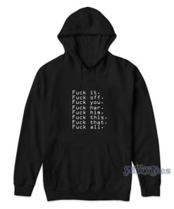 Fuck Off Al Off This That Me Hoodie For Unisex