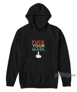 Fuck Your Mask Hoodie Cheap Custom Fuck Your Mask Hoodie Cheap Custom