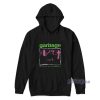 Garbage I Think I’m Paranoid Hoodie