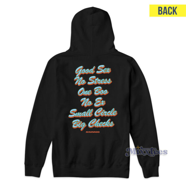 Good Sex No Stress 4Hunnid Hoodie Good Sex No Stress 4Hunnid Hoodie