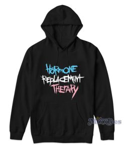 Hormone Replacement Therapy Hoodie 1
