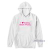 I Love Eating Black Pussy Hoodie for Unisex