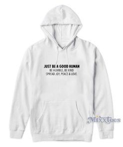 Jamel AKA Jamal Just Be A Good Human Hoodie