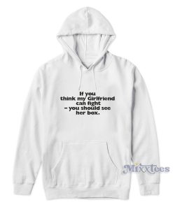 James Hunt If You Think My Girlfriend See Her Box Hoodie James Hunt If You Think My Girlfriend See Her Box Hoodie