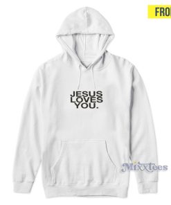 Jesus Loves You Check Front For Good News Hoodie Jesus Loves You Check Front For Good News Hoodie