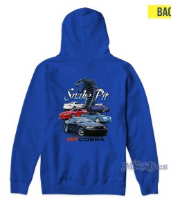 Joe Blow Mustang SVT Cobra Snake Pit Hoodie Joe Blow Mustang SVT Cobra Snake Pit Hoodie
