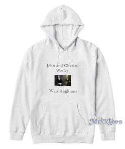 John and Charles Wesley Anglicans Hoodie for Unisex John and Charles Wesley Anglicans Hoodie for Unisex