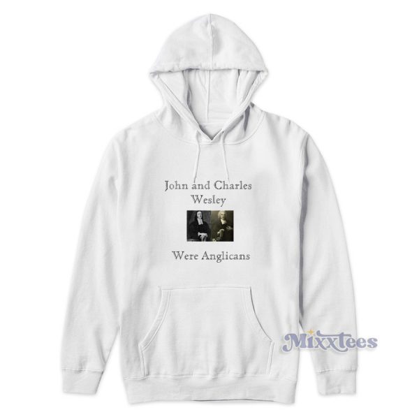 John and Charles Wesley Anglicans Hoodie for Unisex John and Charles Wesley Anglicans Hoodie for Unisex
