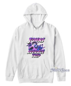 Johns Average Trip Hoodie