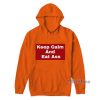 Keep Calm And Eat Ass Hoodie