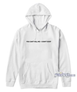 Kehlani You Can’t Kill Me I Don’t Exist Hoodie Kehlani You Can’t Kill Me I Don’t Exist Hoodie
