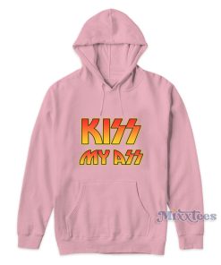 Kiss My Ass Hoodie Kiss My Ass Hoodie