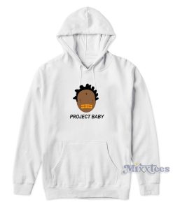 Kodak Black Project Baby Hoodie for Unisex Kodak Black Project Baby Hoodie for Unisex