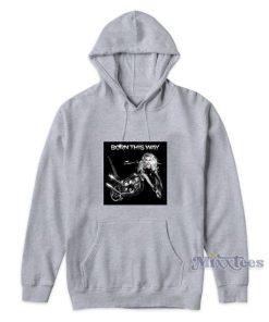 Lady Gaga Born This Way Motorcycle Hoodie for Unisex 1 Lady Gaga Born This Way Motorcycle Hoodie for Unisex 2