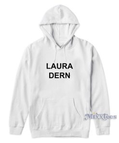 Laura Dern Cheap Custom Hoodie for Unisex