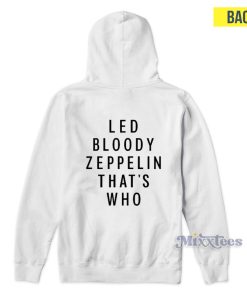 Led Bloody Zeppelin That’s Who Hoodie For Unisex Led Bloody Zeppelin That’s Who Hoodie For Unisex
