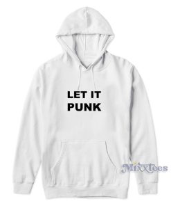 Let It Punk Hoodie for Unisex