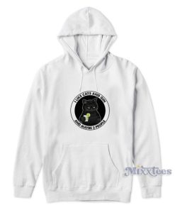 Like Cats And Gin And Maybe 3 People Hoodie