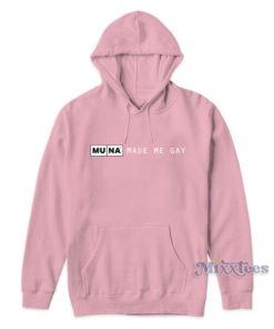 Made Me Gay Muna Hoodie