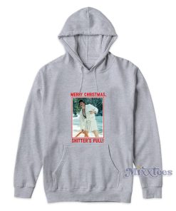 Merry Christmas Shitters Full Cousin Eddie Hoodie Merry Christmas Shitters Full Cousin Eddie Hoodie