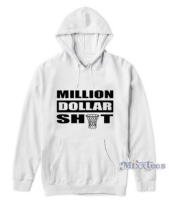 Million Dollar Shot Hoodie Million Dollar Shot Hoodie