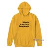 Music Is My Love Language Hoodie for Unisex