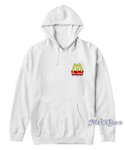 My Jesus I’m Lovin’ Him McDonald’s Hoodie