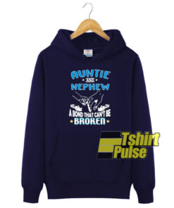 Auntie and Nephew hoodie cheap and comfort