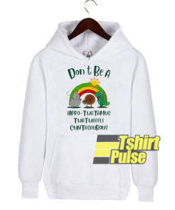Don’t be a hippo hooded sweatshirt clothing unisex hoodie