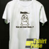 Ducks Can We Trust Them t-shirt for men and women tshirt