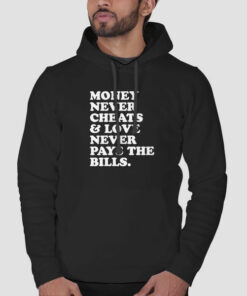 Funny Text Money Never Cheats Hoodie Cheap