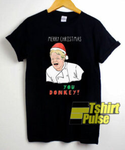 Gordon Ramsay You Donkey shirt
