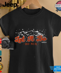 Bo Nix Let It Bo T Shirt 4