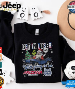 Get In Loser We’re Going To See Arizona Wildcats Grinch Shirt Get In Loser We’re Going To See Arizona Wildcats Grinch Shirt