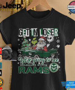 Get In Loser We_re Going To See Colorado State Rams Grinch Shirt