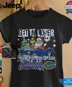 Get In Loser We_re Going To See Florida Gators Grinch Shirt