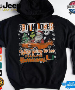 Get In Loser We_re Going To See Miami Hurricanes Grinch Shirt 2 Get In Loser We re Going To See Miami Hurricanes Grinch Shirt 3