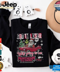 Get In Loser We_re Going To See Northern Illinois Huskies Grinch Shirt Get In Loser We_re Going To See Northern Illinois Huskies Grinch Shirt