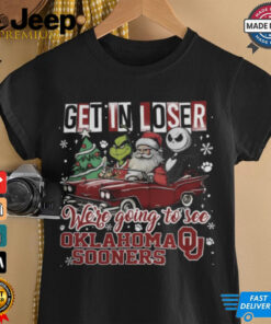 Get In Loser We_re Going To See Oklahoma Sooners Grinch Shirt