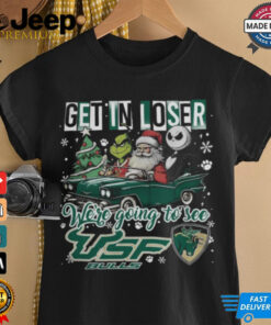 Get In Loser We_re Going To See South Florida Bulls Grinch Shirt