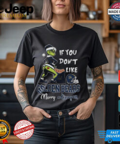 Grinch Santa If You Don’T Like California Golden Bears Merry Kissmyass 2024 Shirt