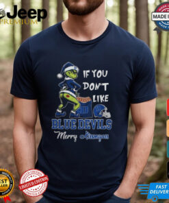 Grinch Santa If You Don'T Like Duke Blue Devils Merry Kissmyass 2024 Shirt 4