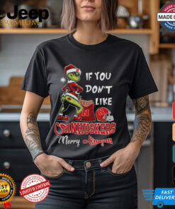 Grinch Santa If You Don’T Like Nebraska Cornhuskers Merry Kissmyass 2024 Shirt