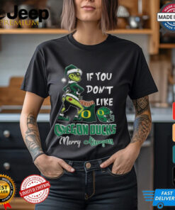 Grinch Santa If You Don’T Like Oregon Ducks Merry Kissmyass 2024 Shirt